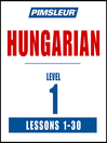 Cover image for Pimsleur Hungarian Level 1